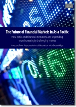 The Future of Financial Markets in Asia Pacific - a paper from Kapronasia and Broadridge