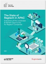 State of Regtech in APAC - a report from Kapronasia and Enterprise Ireland