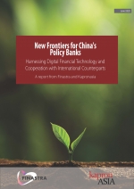 New Frontiers for China&#039;s Policy Banks - A report from Finastra and Kapronasia