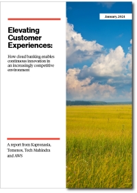 Elevating Customer Experiences: How cloud banking enables continuous innovation in an increasingly competitive environment